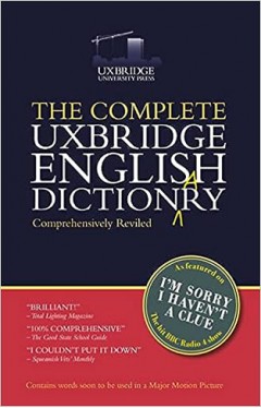 The Unabridged Uxbridge English Dictionary - I'm Sorry I Haven't a Clue
